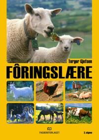 Fôringslære Av Torger Gjefsen