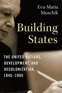 Building States Av Eva-Maria (Research Associate And Lecturer Center For Global History) Muschik