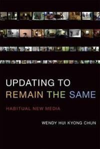 Updating To Remain The Same Av Wendy Hui Kyong (Professor Brown University) Chun