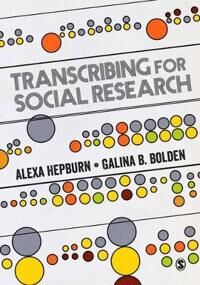 Transcribing For Social Research Av Alexa Hepburn