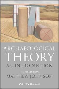 Archaeological Theory Av Matthew Johnson