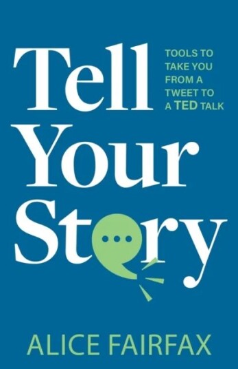 Tell Your Story Av Alice Fairfax