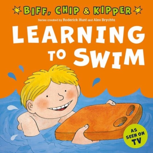 Learning to Swim (First Experiences with Biff, Chip & Kipper) Learning to Swim (First Experiences with Biff, Chip & Kipper)