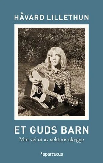 Et Guds Barn Av Håvard Lillethun