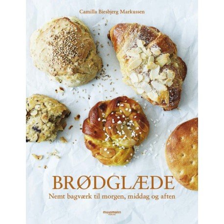 Brødglæde | Camilla Biesbjerg Markussen | Språk: Dansk