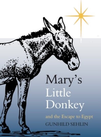 Mary'S Little Donkey Av Gunhild Sehlin Mary'S Little Donkey Av Gunhild Sehlin