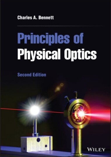 Principles Of Physical Optics Av Charles A. (University Of North Carolina At Asheville) Bennett