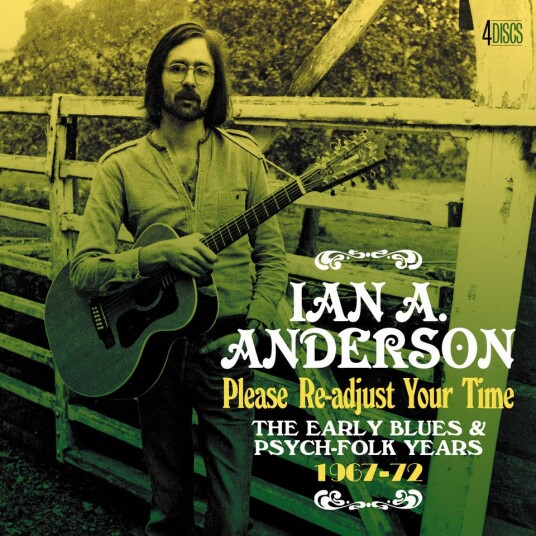 Ian A. Anderson Please ReAdjust Your Time The Early Blues & PsychFolk Years 19671972 CD Ian A. Anderson Please ReAdjust Your Time The Early Blues & PsychFolk Years 19671972 CD