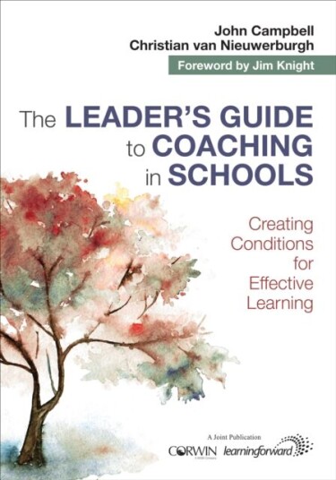 The Leader'S Guide To Coaching In Schools Av John Campbell, Christian Van Nieuwerburgh The Leader'S Guide To Coaching In Schools Av John Campbell, Christian Van Nieuwerburgh