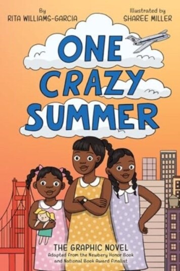 One Crazy Summer: The Graphic Novel One Crazy Summer: The Graphic Novel