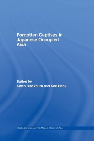 Forgotten Captives In Japanese-Occupied Asia
