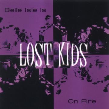 Lost Kids Belle Isle Is On Fire LP/Vinyl