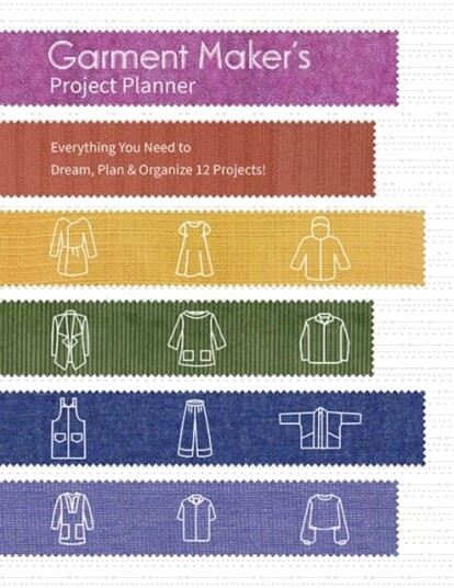 Garment Maker’s Project Planner Garment Maker’s Project Planner