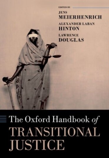 Oxford Handbook of Transitional Justice Oxford Handbook of Transitional Justice
