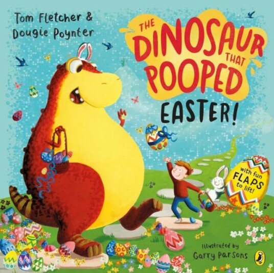 The Dinosaur That Pooped Easter! Av Dougie Poynter, Tom Fletcher