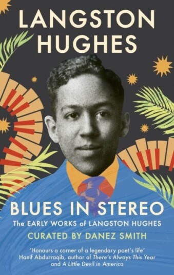 Blues in Stereo The Early Works of Langston Hughes Blues in Stereo The Early Works of Langston Hughes
