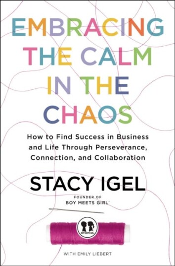 Embracing The Calm In The Chaos Av Stacy Igel
