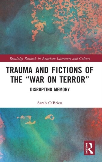 Trauma And Fictions Of The "War On Terror" Av Sarah O'Brien