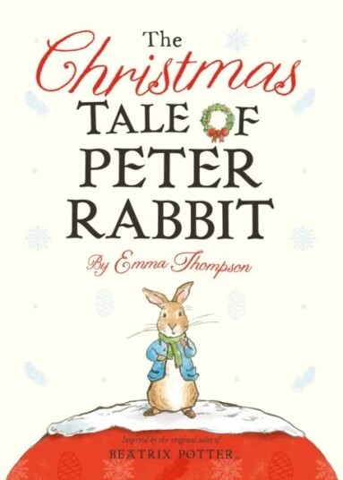 The Christmas Tale Of Peter Rabbit Av Emma Thompson The Christmas Tale Of Peter Rabbit Av Emma Thompson