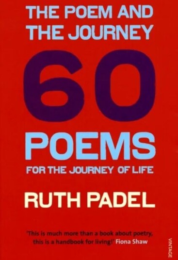 The Poem And The Journey Av Ruth Padel