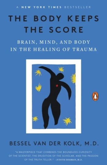 The Body Keeps The Score Av Bessel Van Der Kolk