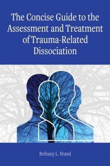 The Concise Guide To The Assessment And Treatment Of Trauma-Related Dissociation Av Bethany L. Brand