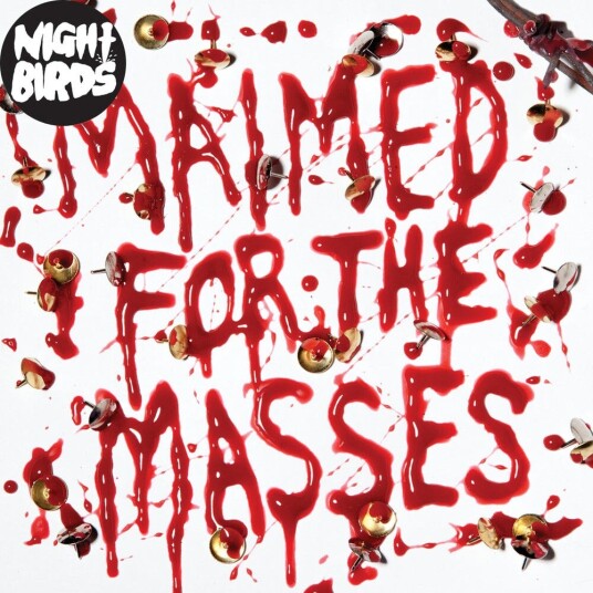 Night Birds Maimed For The Masses LP/Vinyl