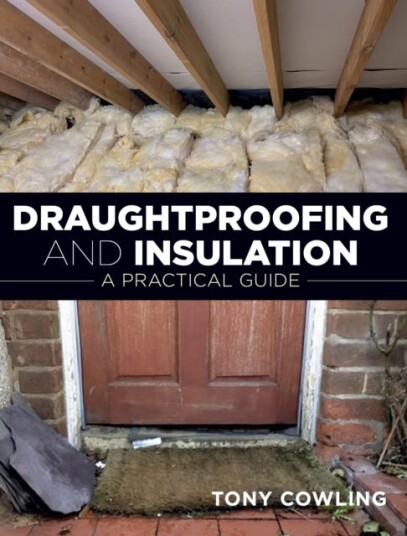 Draughtproofing and Insulation A Practical Guide