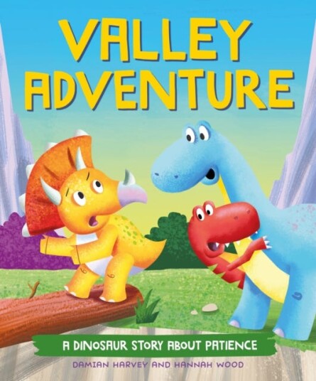 A Dinosaur Story: Valley Adventure A Dinosaur Story about Patience A Dinosaur Story: Valley Adventure A Dinosaur Story about Patience