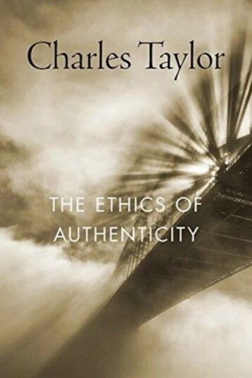 The Ethics Of Authenticity Av Charles Taylor The Ethics Of Authenticity Av Charles Taylor