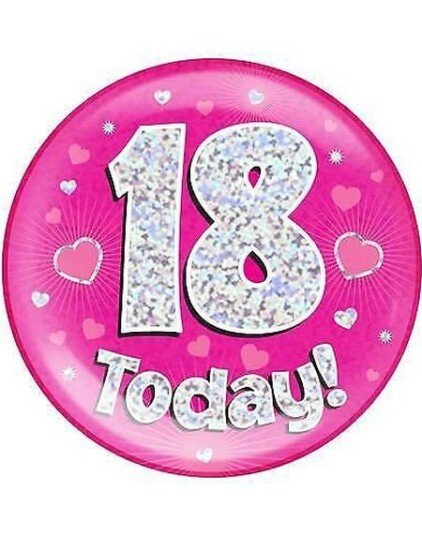 18 Today   Rosa Holografisk Kjemp Stor Button/Badge