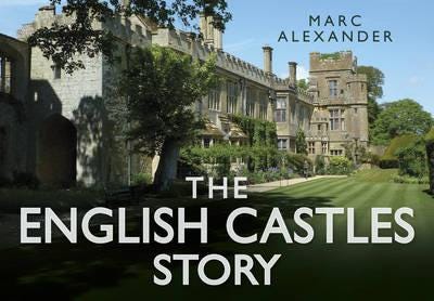 The English Castles Story Av Marc Alexander