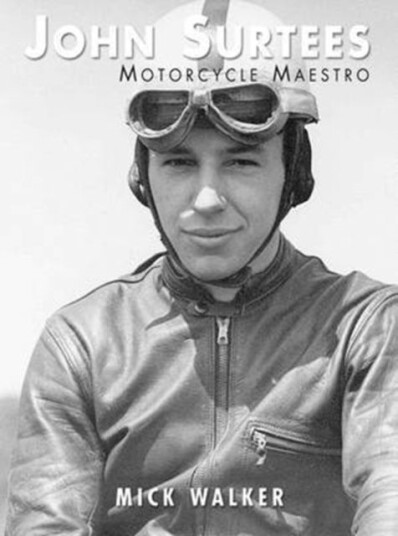 John Surtees Motorcycle Maestro John Surtees Motorcycle Maestro