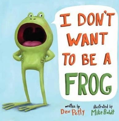 I Don't Want to Be a Frog