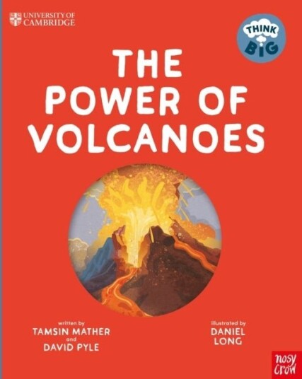 University of Cambridge: Think Bi The Power of Volcanoes