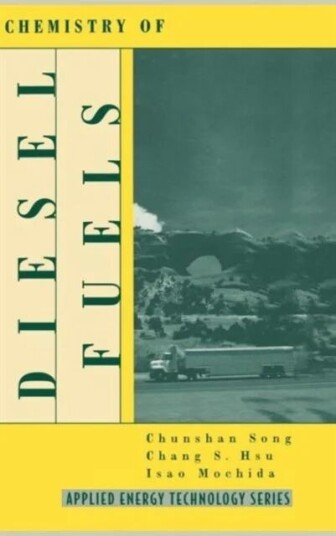 Chemistry Of Diesel Fuels Av Chunsham Song