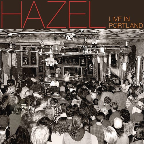 Hazel Live In Portland LP/Vinyl