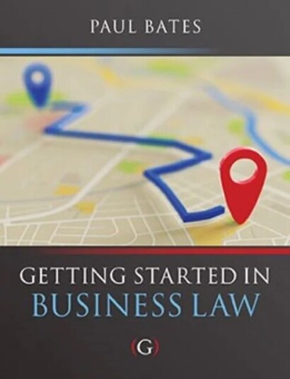 Getting Started In Business Law Av Paul (Lecturer In Business Law Bournemouth University Uk) Bates