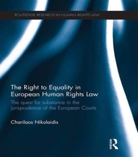 The Right To Equality In European Human Rights Law Av Charilaos (King'S College London Uk) Nikolaidis The Right To Equality In European Human Rights Law Av Charilaos (King'S College London Uk) Nikolaidis