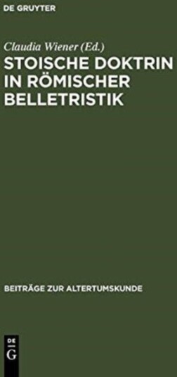 Stoische Doktrin in romischer Belletristik