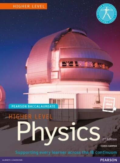 Pearson Baccalaureate Physics Higher Level 2nd Edition Print And Ebook Bundle For The Ib Diploma Av Chris Hamper