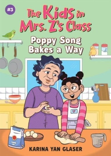 The Kids in Mrs. Z's Class: Poppy Song Bakes a Way The Kids in Mrs. Z's Class: Poppy Song Bakes a Way
