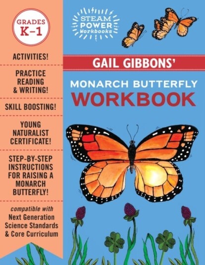 Gail Gibbons' Monarch Butterfly Workbook Gail Gibbons' Monarch Butterfly Workbook