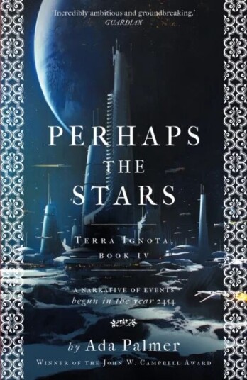 Perhaps The Stars Av Ada Palmer