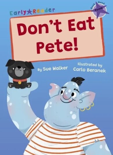 Don'T Eat Pete! Av Sue Walker Don'T Eat Pete! Av Sue Walker