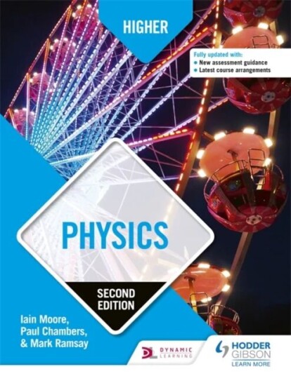 Higher Physics, Second Edition Av Paul Chambers, Mark Ramsay, Iain Moore Higher Physics, Second Edition Av Paul Chambers, Mark Ramsay, Iain Moore