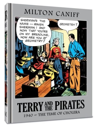 Terry and the Pirates: The Master Collection Vol. 6 1940 The Time of Cholera