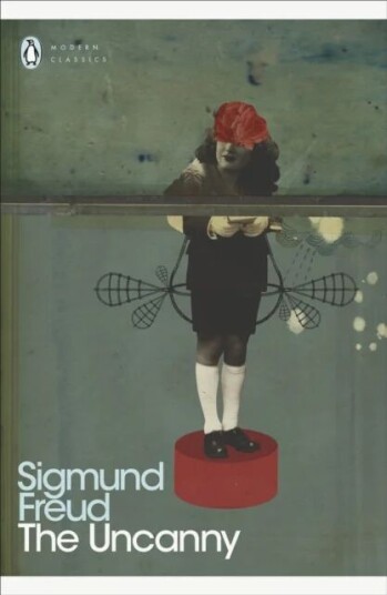 The Uncanny Av Sigmund Freud