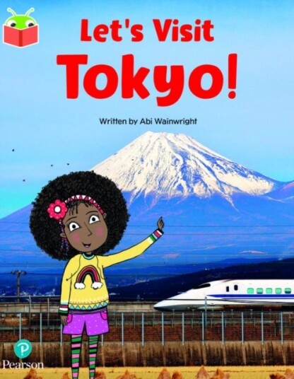Bug Club Independent Phase 5 Unit 17: Let'S Visit Tokyo!