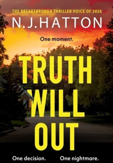 Truth Will Out Truth Will Out